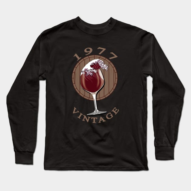 Wine Lover Birthday - 1977 Vintage Long Sleeve T-Shirt by TMBTM